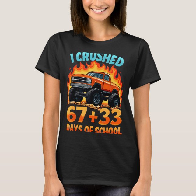 I Crushed 67 + 33 Days Of School Monster Truck Boy T-Shirt (Front)
