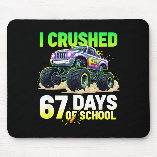 I Crushed 67 Days Of School 6 7 Meme Funny Six Sev Mouse Pad (Front)