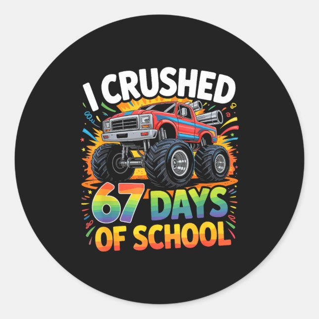 I Crushed 67 Days Of School Funny Meme Gen Z Stude Classic Round Sticker (Front)