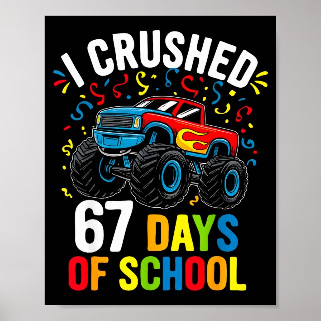 I Crushed 67 Days Of School Funny Six Seven Meme B Poster (Front)