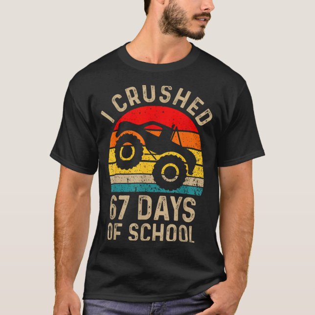 I Crushed 67 Days Of School Funny Six Seven Meme B T-Shirt (Front)