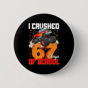 I Crushed 67 Days Of School Gen Alpha Slang Meme S 6 Cm Round Badge