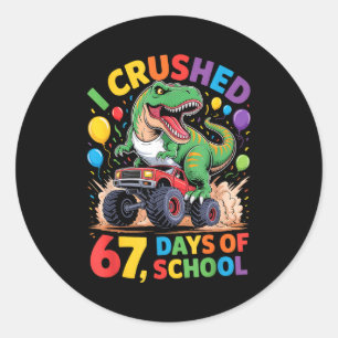 I Crushed 67 Days Of School Monster Truck Dinosaur Classic Round Sticker