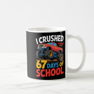 I Crushed 67 Days Of School Shirts Truck Students Coffee Mug
