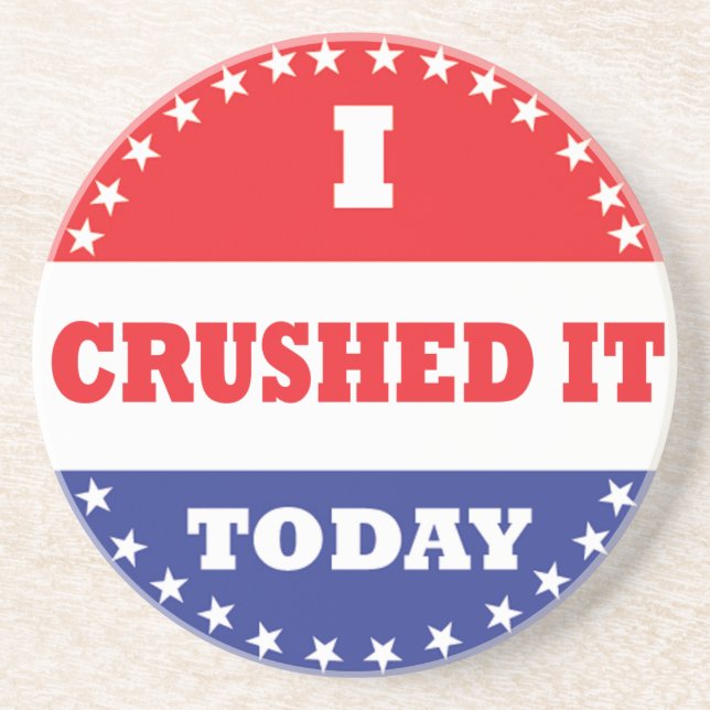 I Crushed It Today Coaster (Front)