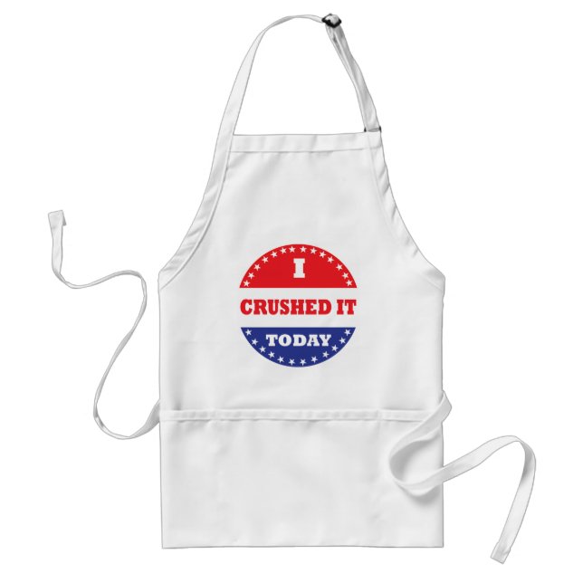 I Crushed It Today Standard Apron (Front)