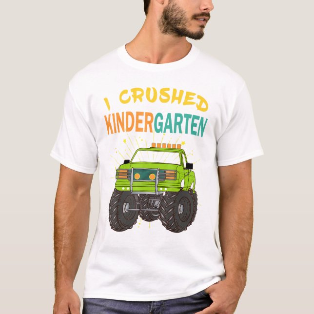 I Crushed Kindergarten Graduation Boys Monster Tru T-Shirt (Front)