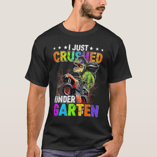 I Crushed Kindergarten Graduation Dinosaur Monster T-Shirt (Front)