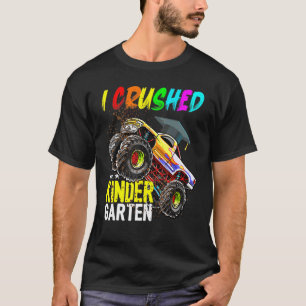 I Crushed Kindergarten Monster Truck Graduation Bo T-Shirt