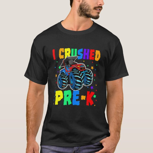 I Crushed Pre-K Monster Truck Graduation Cap Shirt (Front)