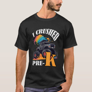 I Crushed Pre-K Truck Graduation PreschoolRainbow T-Shirt
