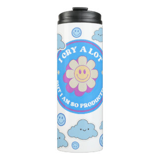 I Cry a Lot But I Am So Productive Thermal Tumbler