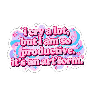 i cry a lot but i'm so productive blue pink oval sticker