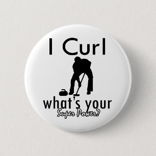 I Curling what's your super power 6 Cm Round Badge