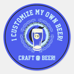 I Customise My Own Beer Classic Round Sticker