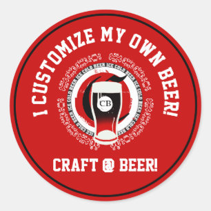 I Customize My Own Beer Classic Round Sticker