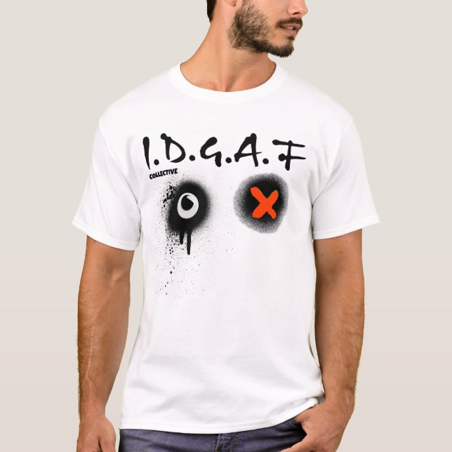 I.D.G.A.F T-Shirt (Front)