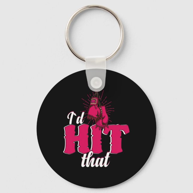 I`d Hit That Funny Boxing Gift For Kickboxing Woma Key Ring (Front)