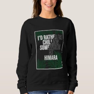 I d Rather Be Chilling At The Beach Albania Himar Sweatshirt