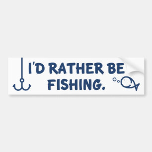 I’d Rather Be Fishing Bumper Sticker