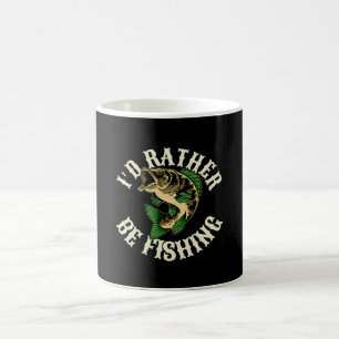 I d Rather Be Fishing Funny Coffee Mug