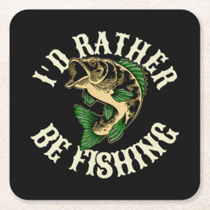 I d Rather Be Fishing Funny Square Paper Coaster