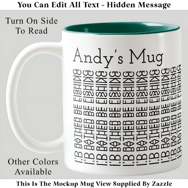 I’d Rather Be Fishing & Name 154BW Hidden Message  Two-Tone Coffee Mug (Creator Uploaded)