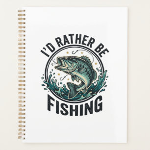 I’d Rather Be Fishing Vintage Bass Fisherman T-Shi Planner