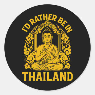 I’d Rather Be In Thailand Yoga Namaste Gift Classic Round Sticker