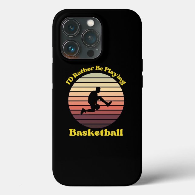 I’d Rather Be Playing Basketball Case-Mate iPhone Case (Back)