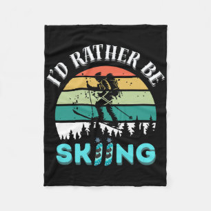 I’d Rather Be Skiing – Ski Lover Winter Sports App Fleece Blanket