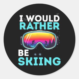 I’d Rather Be Skiing Winter Tees For Ski Enthusias Classic Round Sticker
