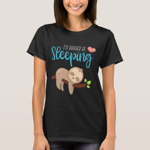 I D Rather Be Sleeping Cute Sloth Fitted Scoop T-Shirt