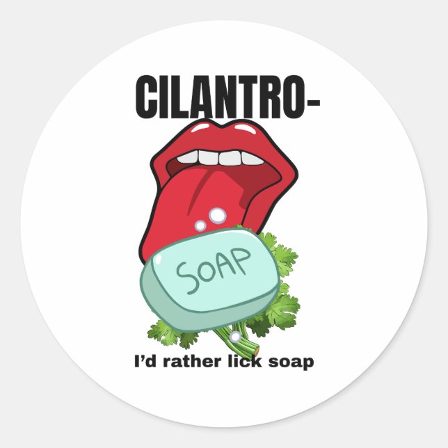I’d Rather Lick Soap – Anti-Cilantro Funny Sticker (Front)