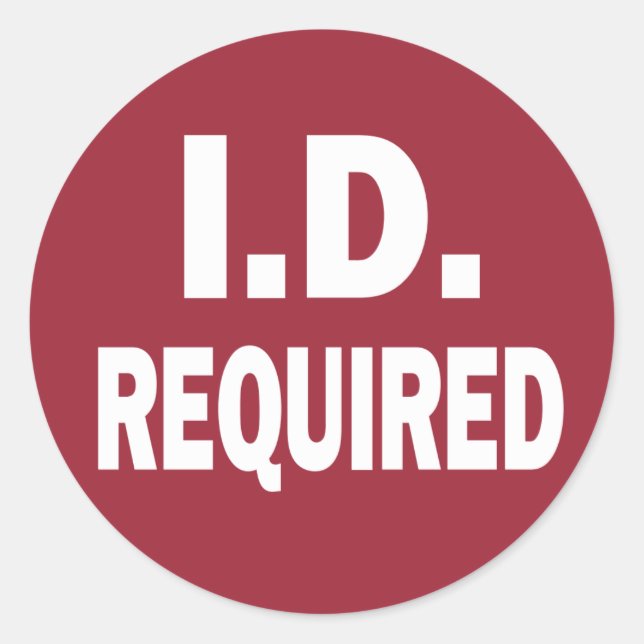 I.D. REQUIRED identification notice sticker (Front)