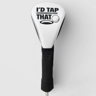 I’d Tap That Golf Head Cover