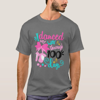 I Danced My Way Through 100 Days Of School Dancing T-Shirt