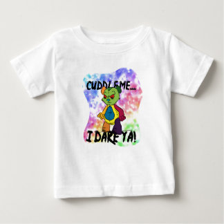 I Dare Ya Baby T-Shirt