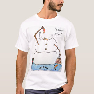 "I dare ya'..." T-Shirt