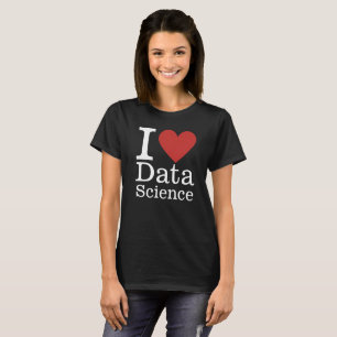 I ❤️ Data Science for Employees CUSTOM Women's T-Shirt