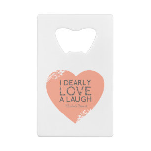 I Dearly Love A Laugh - Jane Austen Quote