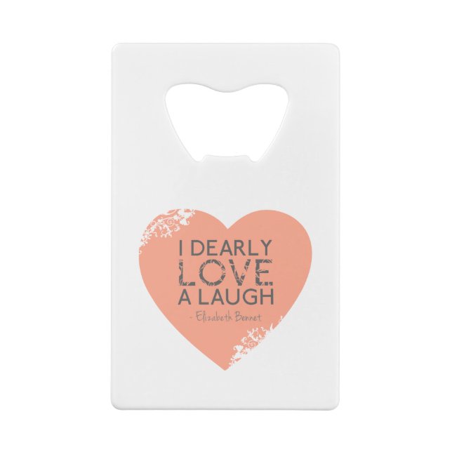 I Dearly Love A Laugh - Jane Austen Quote (Back)