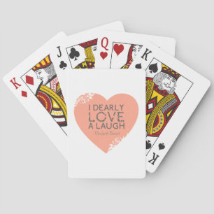 I Dearly Love A Laugh - Jane Austen Quote Playing Cards
