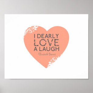 I Dearly Love A Laugh - Jane Austen Quote Poster