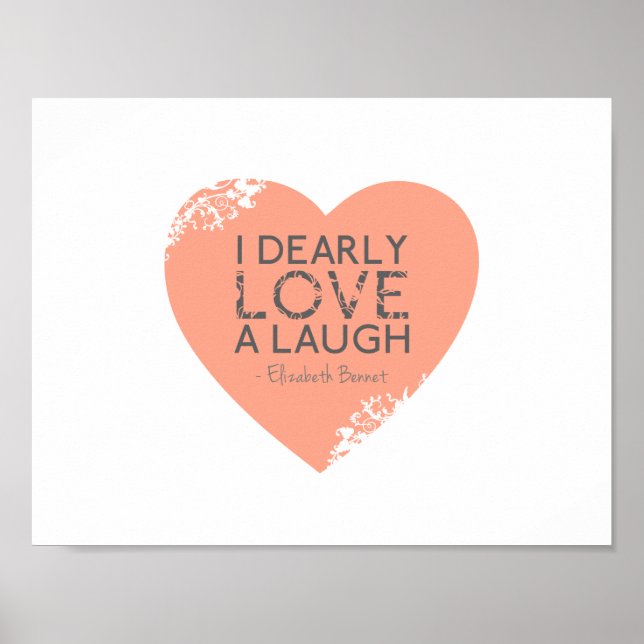 I Dearly Love A Laugh - Jane Austen Quote Poster (Front)