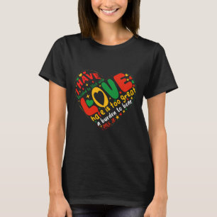 I Decided Stick Love Black Power Black History Mon T-Shirt