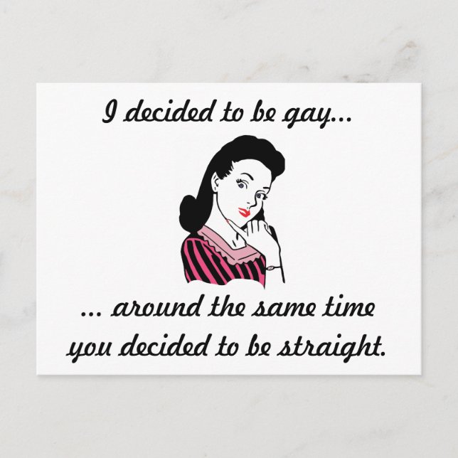 "I Decided to be Gay..." Postcard - Customisable (Front)
