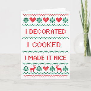 I Decorated I Cooked I Made It Nice Funny Housewiv Card