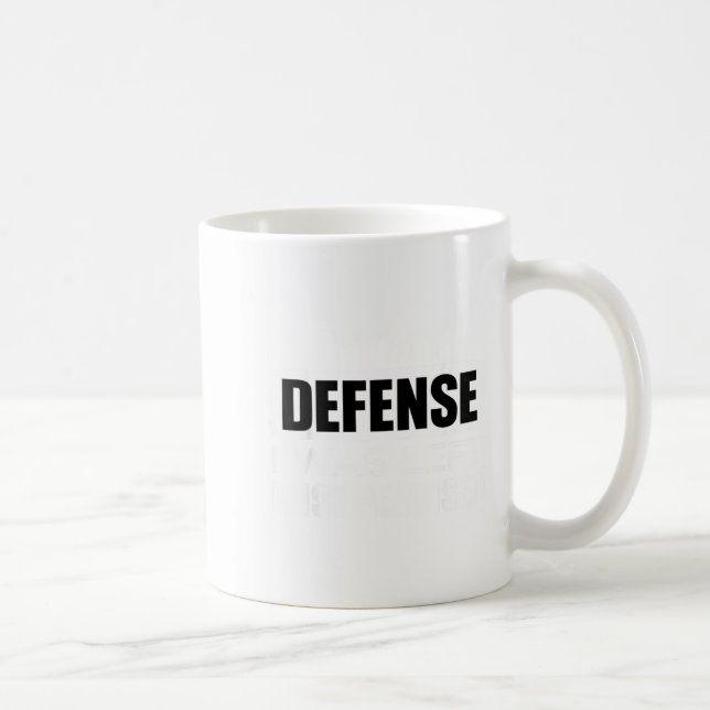 I Defense Left Unsupervised Quote 1 Coffee Mug (Right)