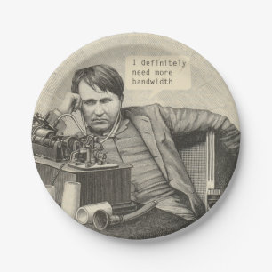 I Definitely Need More Bandwidth Paper Plate